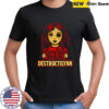 Psychotic Messengers Destructilynn shirt