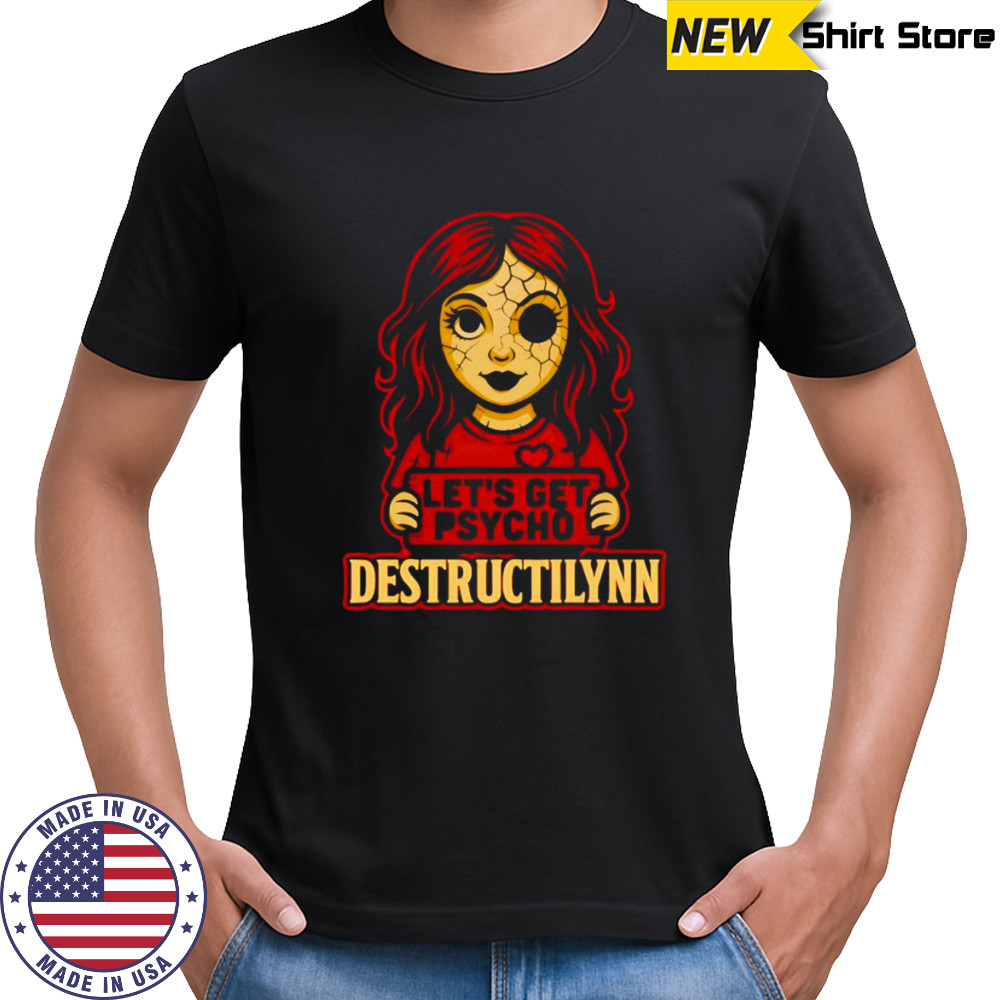 Psychotic Messengers Destructilynn shirt