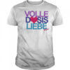 Pur Volle Dosis Liebe T-shirt