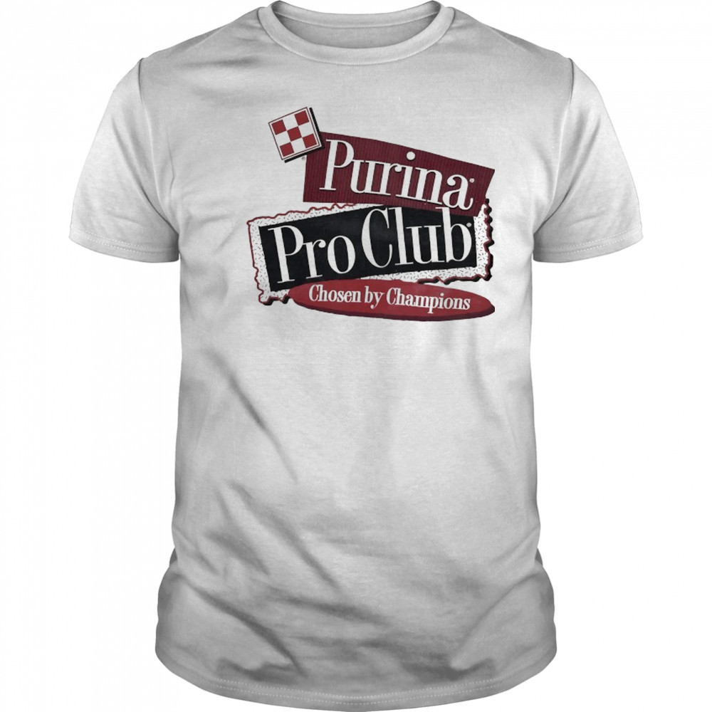 Purina Pro Club Chosen by Champions Dog Breeder shirt