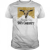 Raised On 90’s Country vintage shirt