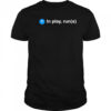 Real Sports In Play Runs T-shirt