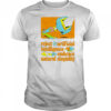 Reject artificial intelligence embrace natural stupidity shirt