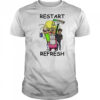 Restart refresh shirt