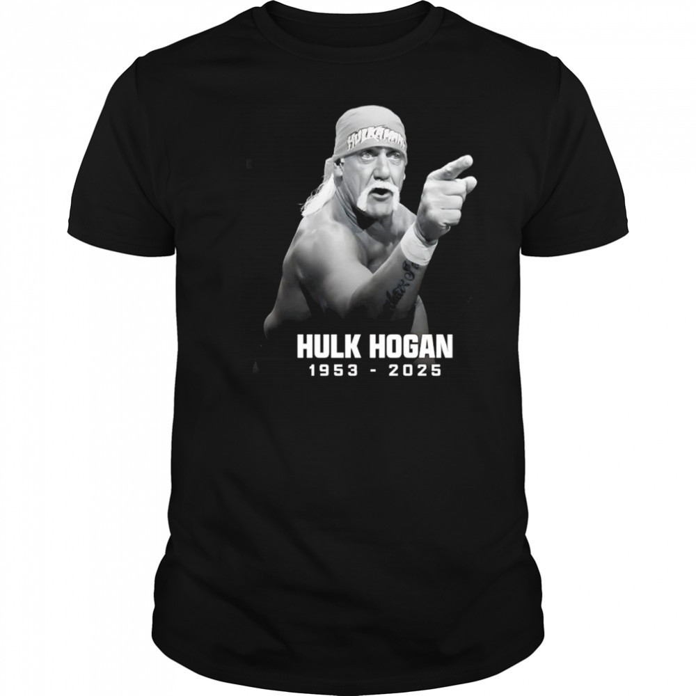 RIP Hulk Hogan 1953 2025 shirt