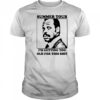 Roger murtaugh summer tour I’m getting too old for this shit T-shirt