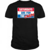 Saturdays Are For The Cards shirt