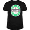 Science The Universal Elixir shirt