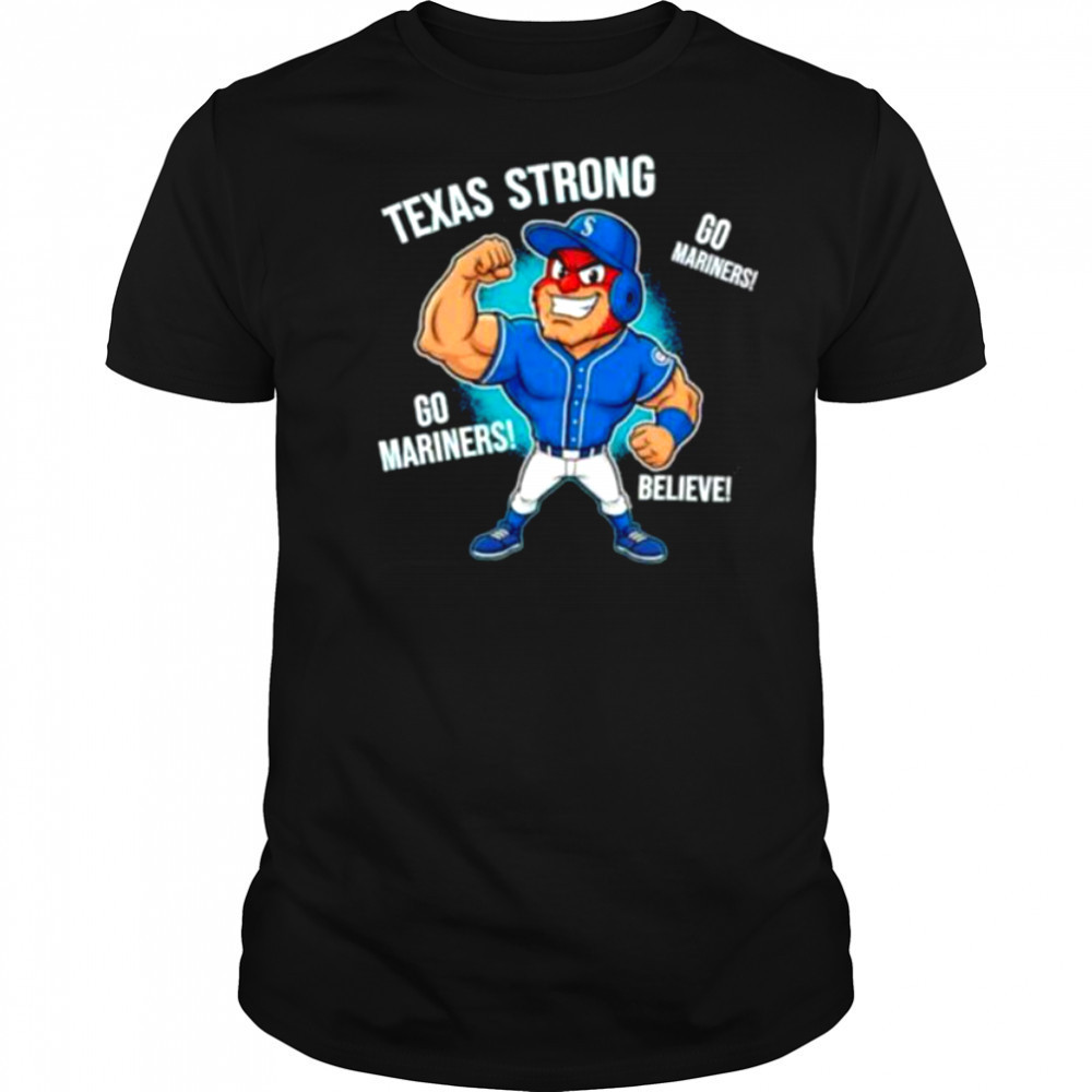 Seattle Mariners Texas Strong Mariner Moose mascot cartoon shirt