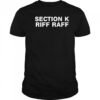 Section K Riff Raff shirt