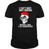 Skull I can’t have soft friends because I talk a lil aggressively shirt