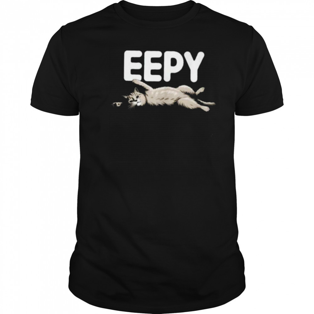 Sleepy Cat EEPY Kitten Funny Animal Lover Shirt