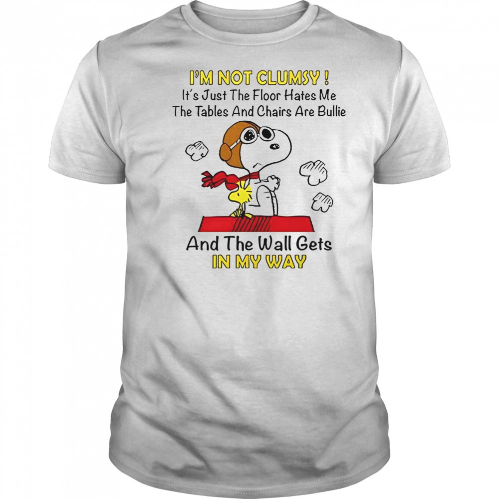 Snoopy And Woodstock I’m Not Clumsy It’s Just The Floor Hates Me The Tables T-Shirt