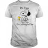 Snoopy and Woodstock it’s fine I’m fine everything is fine shirt