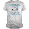 Snoopy Don’t Get All Weird About Getting Older Our Age Is Merely T-Shirt