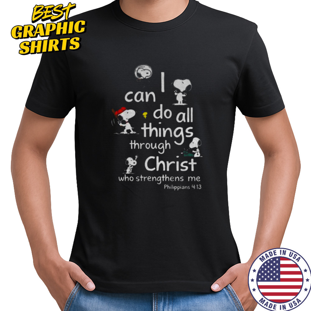 Snoopy I can do all things through christ who strengthens me shirt