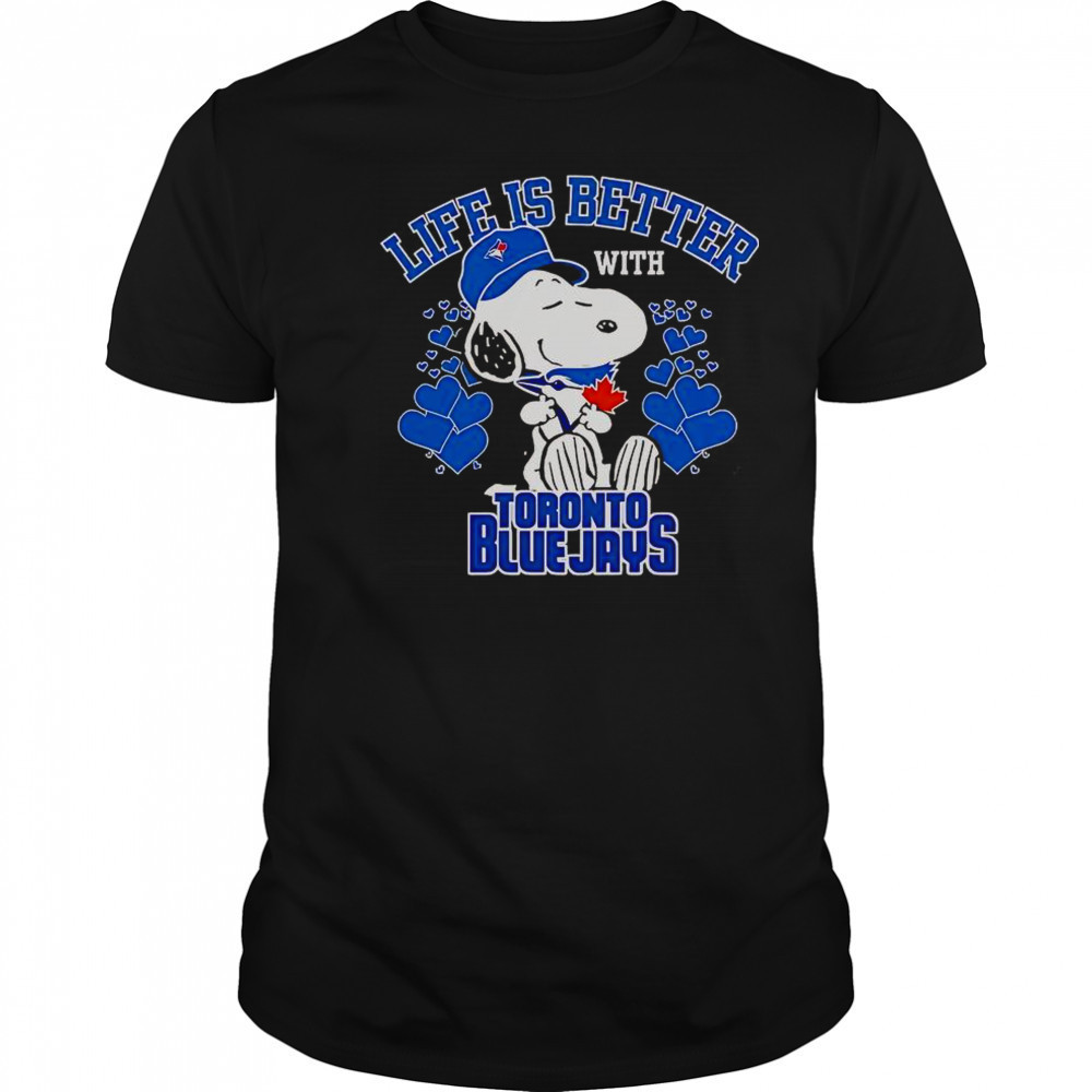 Snoopy Life Is Better With Toronto Blue Jays T-Shirt