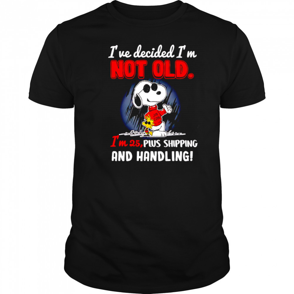Snoopy Peanuts I’ve decided I’m not old shirt