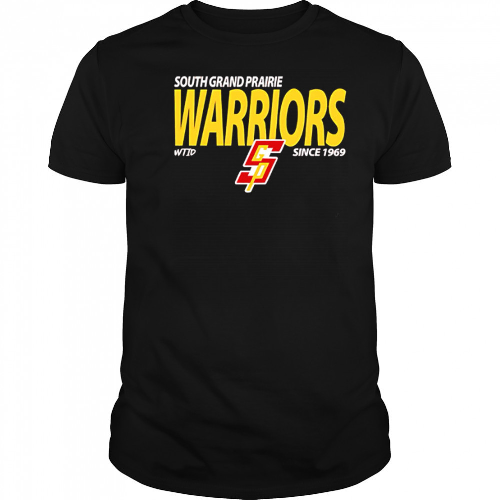 South Grand Prairie Warriors since 1969 shirt