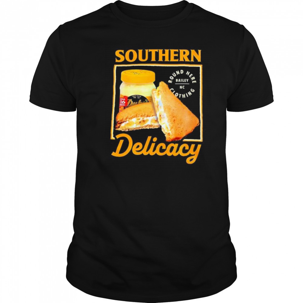 Southern Delicacy shirt
