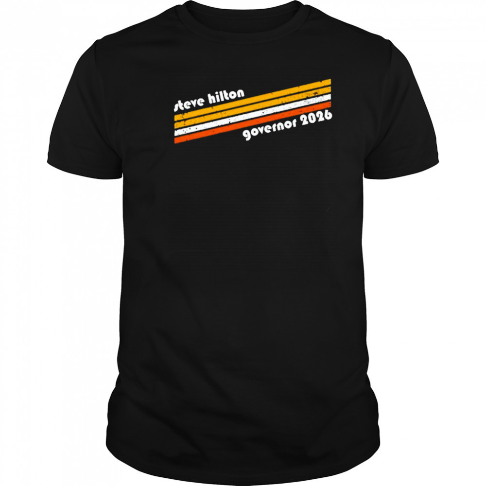Steve Hilton Governor 2026 T-Shirt