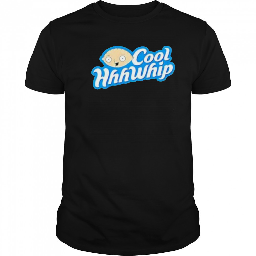 Stewie griffin cool hhhwhip shirt