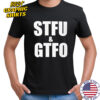 Stfu and Gtfo shirt