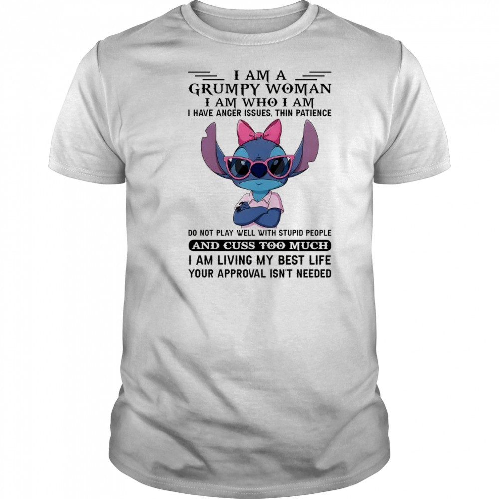 Stitch I am a Grumpy Wpman I am who I am I have anger issues shirt