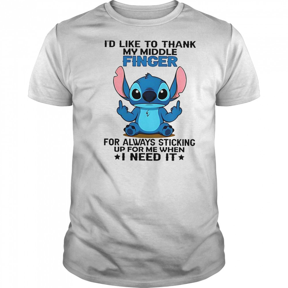Stitch I’d Like To Thank Finger For Always Sticking Up For Me When I Need It T-Shirt