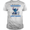 Stitch my day starts backwards I wake up tired and go to bed wide awake shirt
