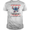 Stitch Never Pick A Fight With A Woman Older Than 60 They Are Full Of Rage And Sick T-Shirt