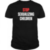 Stop Sexualizing Children T-shirt