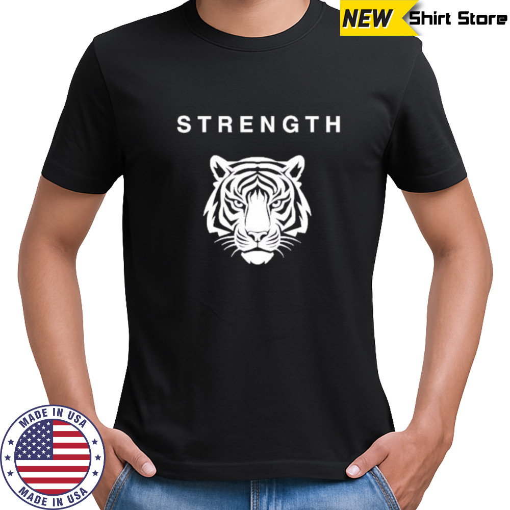 Strength of a Tiger shirt