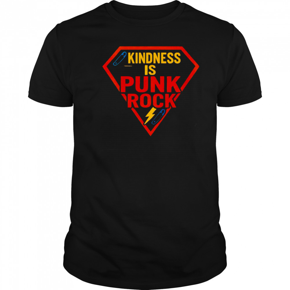 Superman logo kindness is punk rock shirt