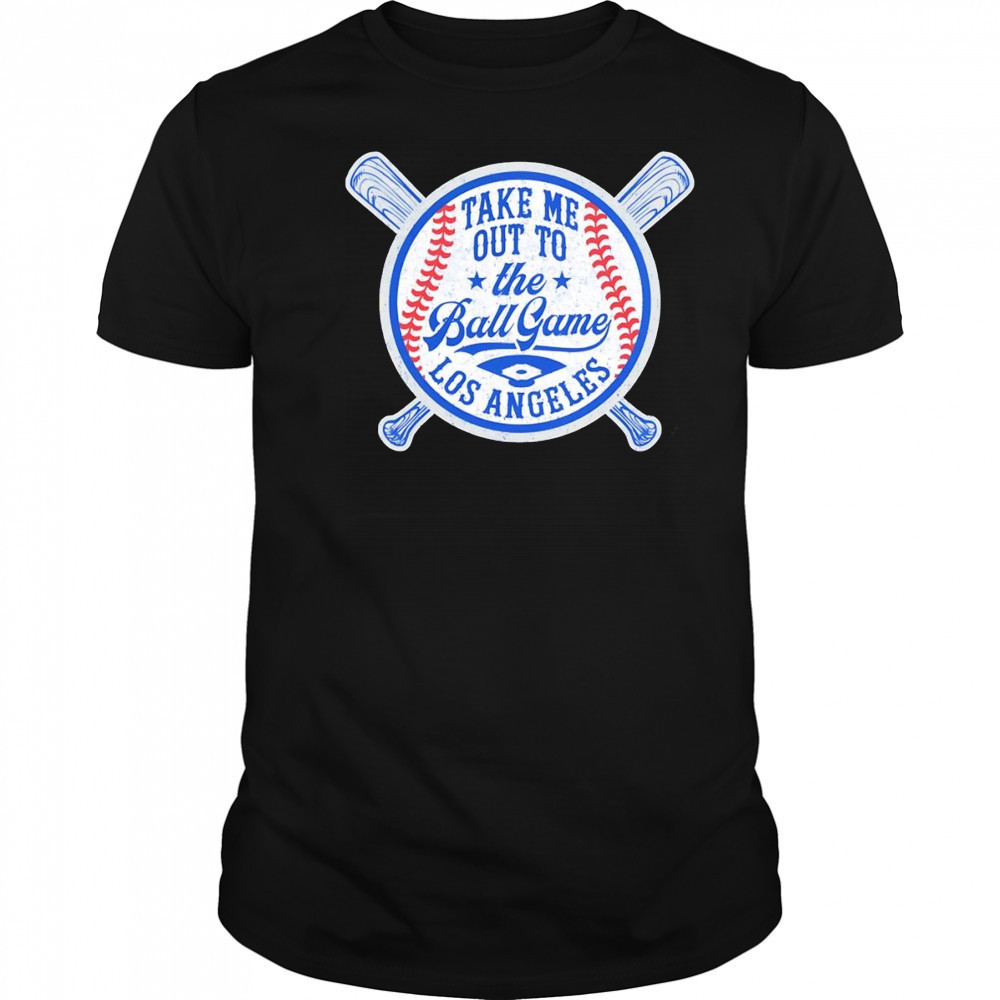 Take me out to the game Los Angeles baseball shirt