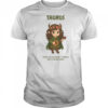 Taurus The Bard Zodiac I Don’t Rush Into Battle I Waltz In With A Lute And A Plan T-Shirt