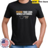 Tenderfoot TV Truer Crime Please Take Care While Listening Glasses T-Shirt