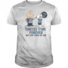 Tennessee Titans Charlie Brown Snoopy Titans Forever Not Just When We Win T-Shirt