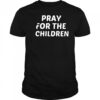Texas strong pray for the children shirt