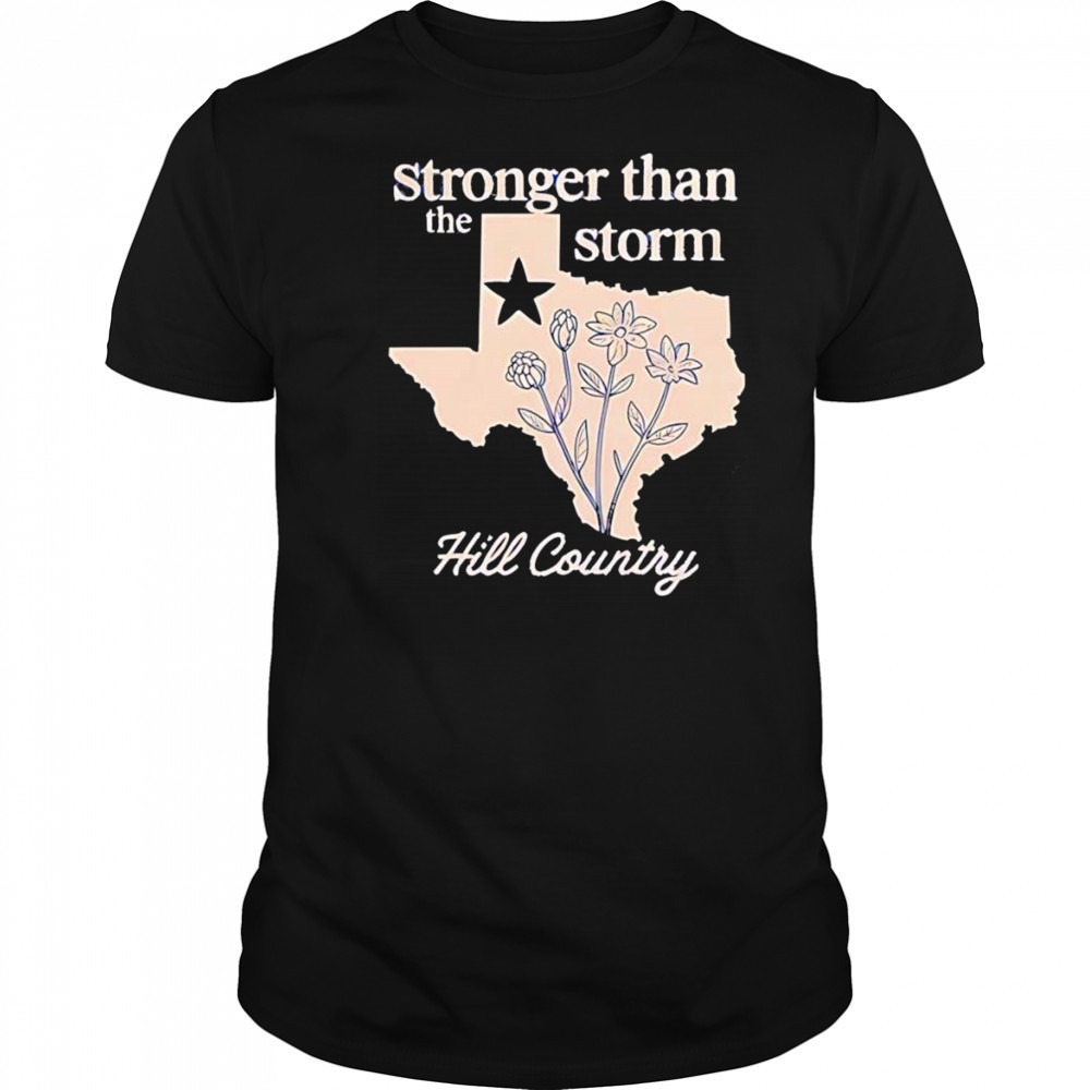Texas Strong Relief stronger than the storm shirt