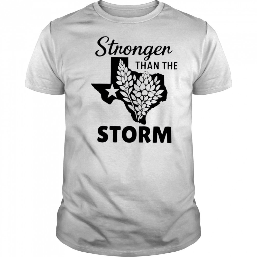Texas strong stronger than the storm flood relief shirt