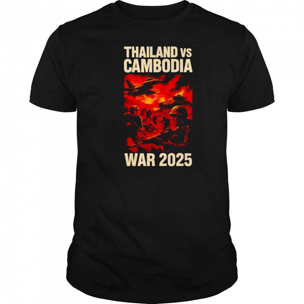 Thailand vs Cambodia war 2025 shirt