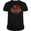 That is one big pile of shit shirt
