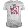 The Artist Pivot Podcast Shirt