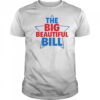 The Big Beautiful Bill T-Shirt