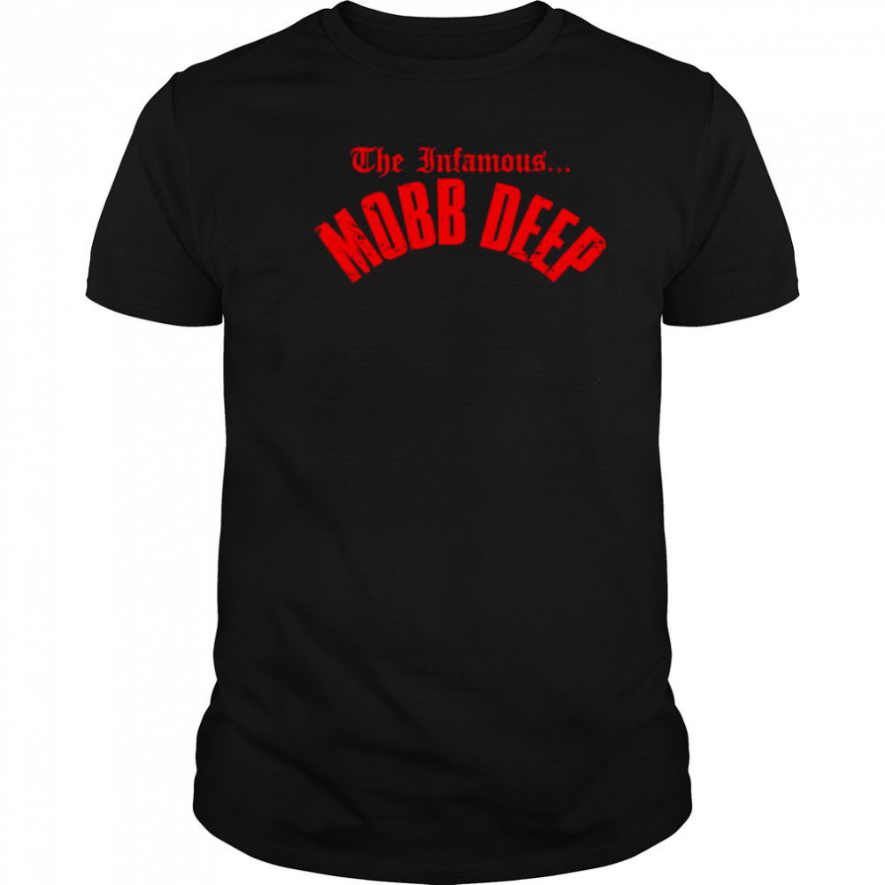 The Infamous Mobb Deep shirt