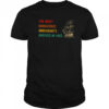 The Most Dangerous Immigrants Arrived In 1492 Quote T Shirt
