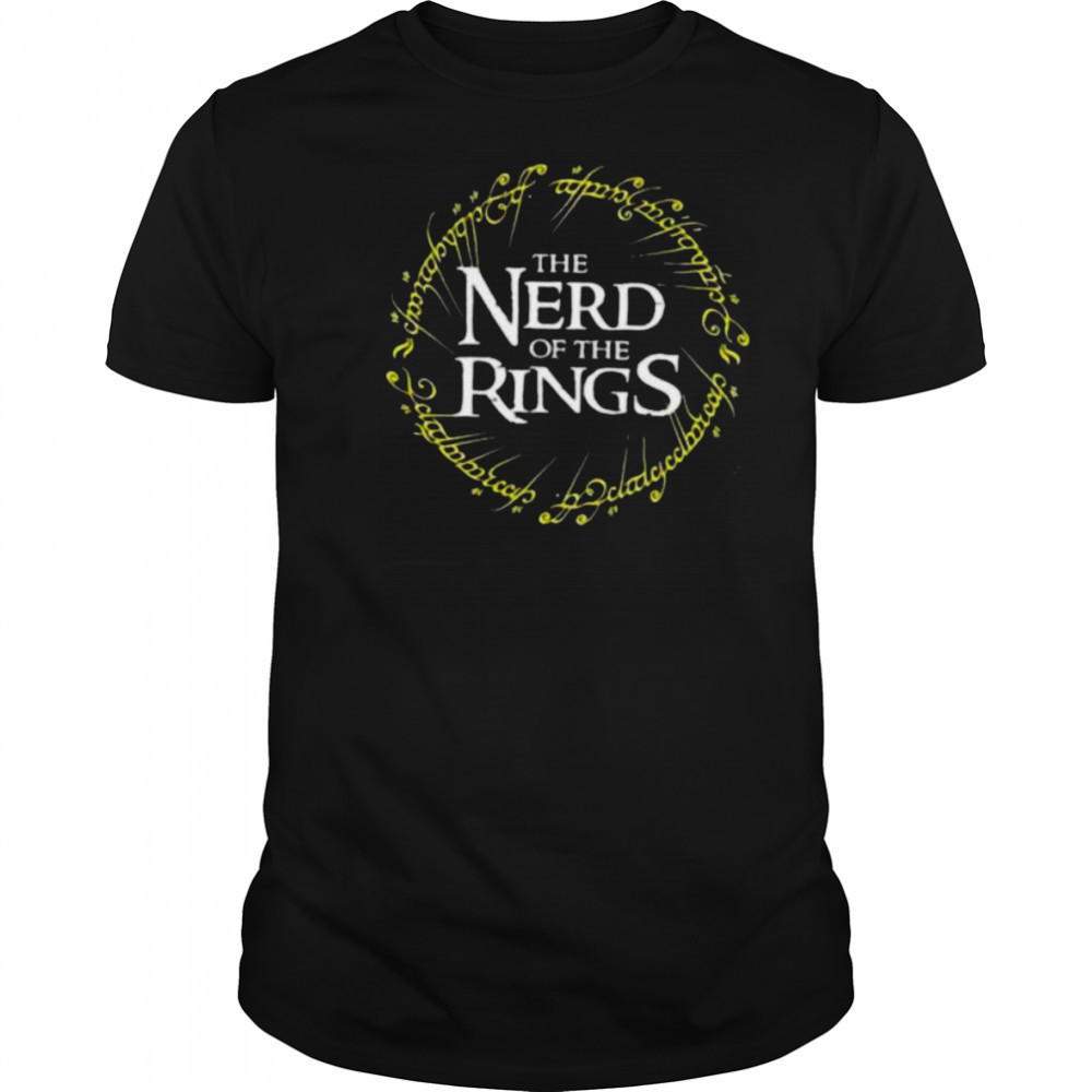 The Nerd of the Rings shirt