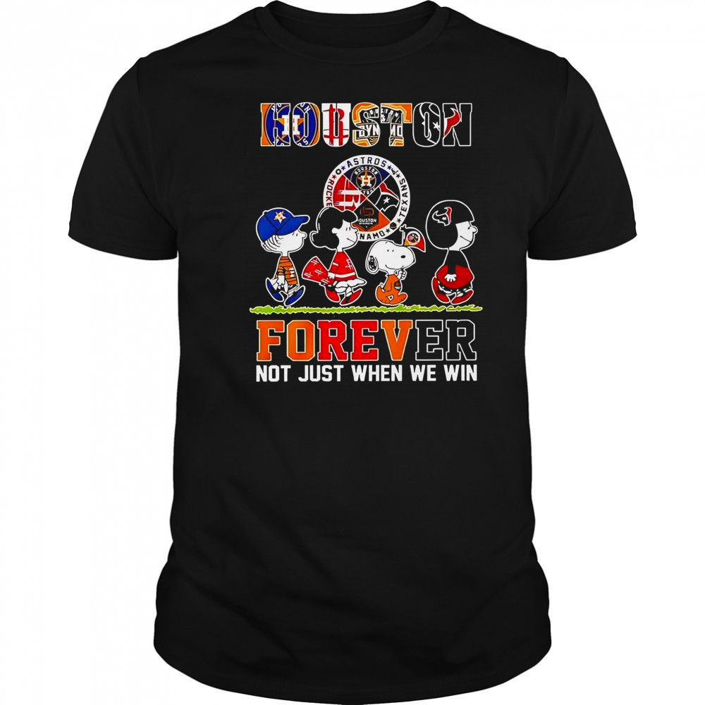 The Peanuts Houston Sports Teams Crossing Forever Not Just When We Win T-Shirt