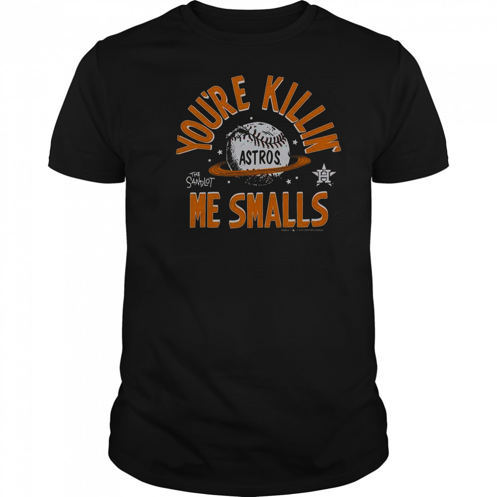 The Sandlot X Houston Astros You’re Killin’ Me Smalls T-Shirt